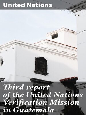 cover image of Third report of the United Nations Verification Mission in Guatemala